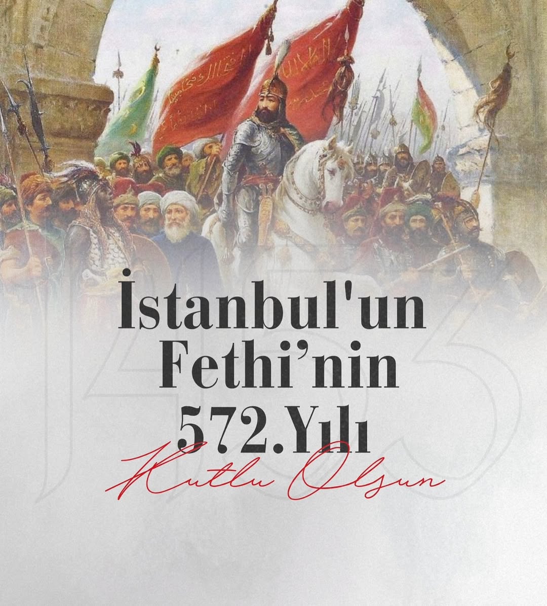 Kaymakamımız Süleyman ÖZÇAKICI’nın 29 Mayıs İstanbul’un Fethi’nin 572. Yıl dönümü Nedeniyle Yayınladığı Mesajı